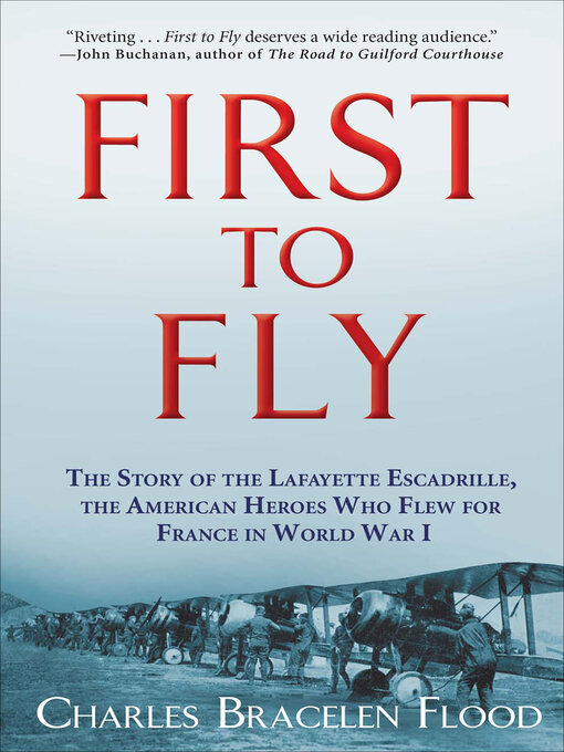 Title details for First to Fly by Charles Bracelen Flood - Wait list